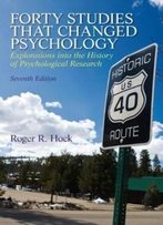 Forty Studies That Changed Psychology (7th Edition)
