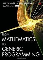 From Mathematics To Generic Programming