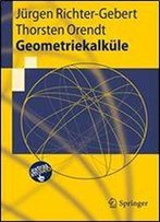 Geometriekalkule (Springer-Lehrbuch) (German Edition)