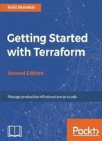 Getting Started With Terraform - Second Edition