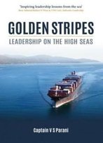 Golden Stripes: Leadership On The High Seas