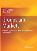 Groups And Markets: General Equilibrium With Multi-Member Households
