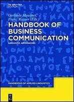 Handbook Of Business Communication (Handbooks Of Applied Linguistics [Hal])