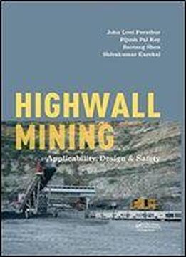 Highwall Mining: Applicability, Design & Safety