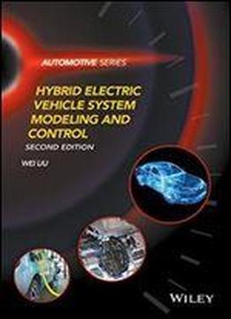 Hybrid Electric Vehicle System Modeling And Control (automotive Series)
