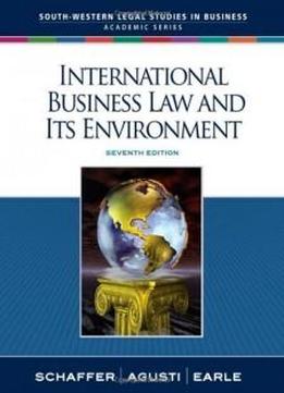International Business Law And Its Environment (south-western Legal Studies In Business Academic)