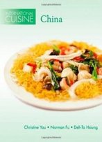 International Cuisine: China (International Cuisine S.)
