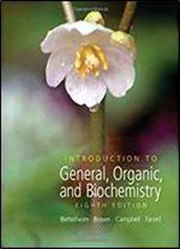 Introduction To General, Organic And Biochemistry (with Cd-rom And Cengagenow Printed Access Card) (william H. Brown And Lawrence S. Brown)