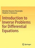 Introduction To Inverse Problems For Differential Equations