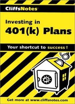 Investing in 401(k)s (Cliffs Notes)
