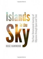 Islands In The Sky: The Four-Dimensional Journey Of Odysseus Through Space And Time