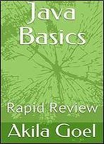 Java Basics: Rapid Review