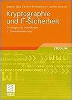 Kryptographie Und It-Sicherheit: Grundlagen Und Anwendungen (German Edition)