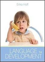 Language Development, 5th Edition