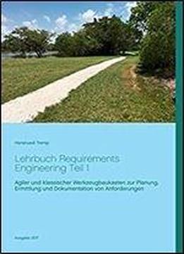 Lehrbuch Requirements Engineering Teil 1 (german Edition)