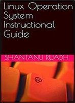 Linux Operation System Instructional Guide