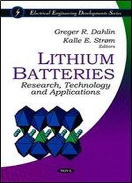 Lithium Batteries (electrical Engineering Developments)