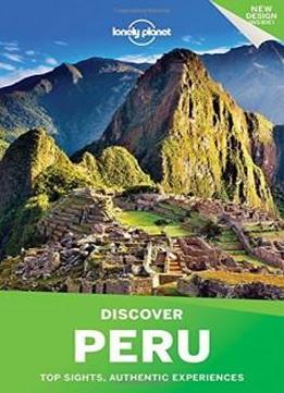 Lonely Planet Discover Peru (travel Guide)