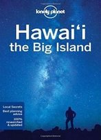 Lonely Planet Hawaii The Big Island (Travel Guide)