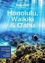 Lonely Planet Honolulu Waikiki & Oahu (Travel Guide)
