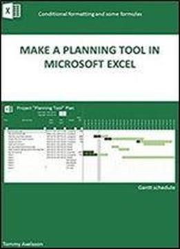 Make A Planning Tool In Microsoft Excel