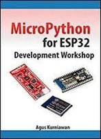 Micropython For Esp32 Development Workshop