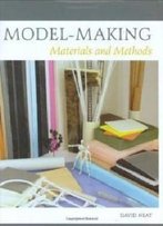 Model-Making: Materials And Methods