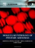 Molecular Pathology Of Pituitary Adenomas (Elsevier Insights)