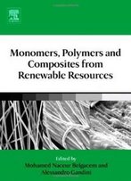 Monomers, Polymers And Composites From Renewable Resources