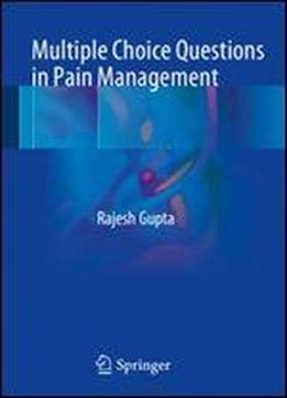 Multiple Choice Questions In Pain Management