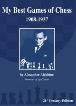 My Best Games of Chess, 1908-1937, 21st Century Edition
