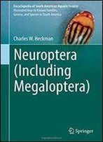 Neuroptera (Including Megaloptera) (Encyclopedia Of South American Aquatic Insects)