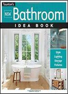 New Bathroom Idea Book (taunton Home Idea Books)