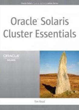 Oracle Solaris Cluster Essentials (oracle Solaris System Administration Series)