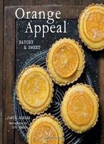 Orange Appeal: Savory And Sweet
