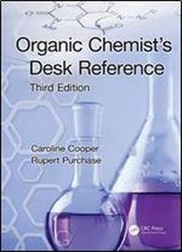 Organic Chemist S Desk Reference Third Edition Download