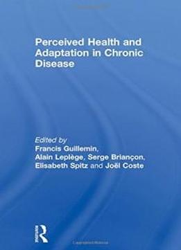 Perceived Health And Adaptation In Chronic Disease
