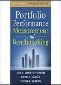 Portfolio Performance Measurement And Benchmarking (mcgraw-hill Finance & Investing)