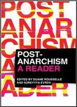 Post-anarchism: A Reader