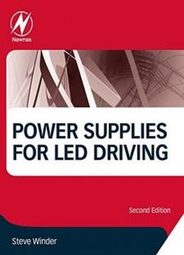 Power Supplies for LED Driving, Second Edition