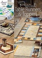 Precut Table Runners & Toppers (Annie's Quilting)