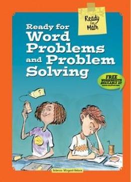 Ready For Word Problems And Problem Solving (ready For Math)