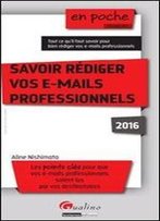 Savoir Rediger Vos E-Mails Professionnels 2016