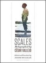 Scales: Melographed By Cesar Vallejo