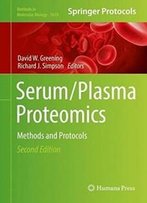 Serum/Plasma Proteomics: Methods And Protocols (Methods In Molecular Biology)