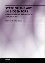 State Of The Art In Biosensors: Environmental And Medical Applications