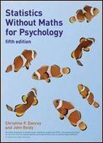 Statistics Without Maths For Psychology 1st Edition
