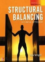 Structural Balancing: A Clinical Approach (Massage Therapy)
