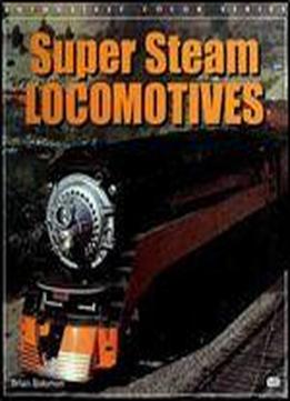 Super Steam Locomotives (enthusiast Color)