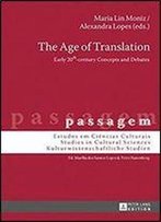 The Age Of Translation: Early 20th-Century Concepts And Debates (Passagem)